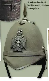  ??  ?? Below: Other ranks grey helmet of the 1st Volunteer Battalion Northumber­land Fusiliers with Maltese Cross plate