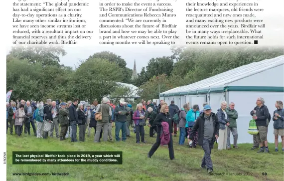  ?? ?? The last physical Birdfair took place in 2019, a year which will be remembered by many attendees for the muddy conditions.