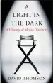  ??  ?? A Light in the Dark: A History of Movie Directors by David Thomson Weidenfeld & Nicolson, £20