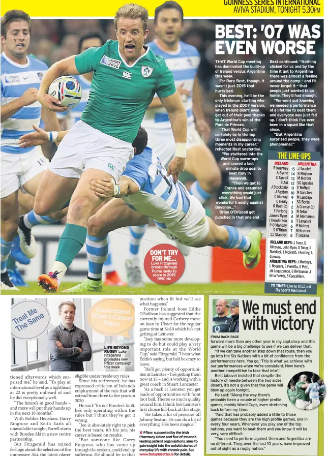  ??  ?? LIFE BEYOND RUGBY Luke Fitzgerald promotes new Pfizer campaign this week DON’T TRY FOR ME... Luke Fitzgerald breaks through Puma ranks to score in 2015 RWC tie