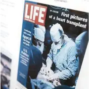  ?? Houston Chronicle file ?? Life Magazine on display at the Texas Heart Institute depicts Cooley performing heart surgery.