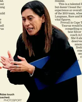  ?? PHOTOSPORT ?? Noeline Taurua has had the Midas touch virtually everywhere she’s coached.