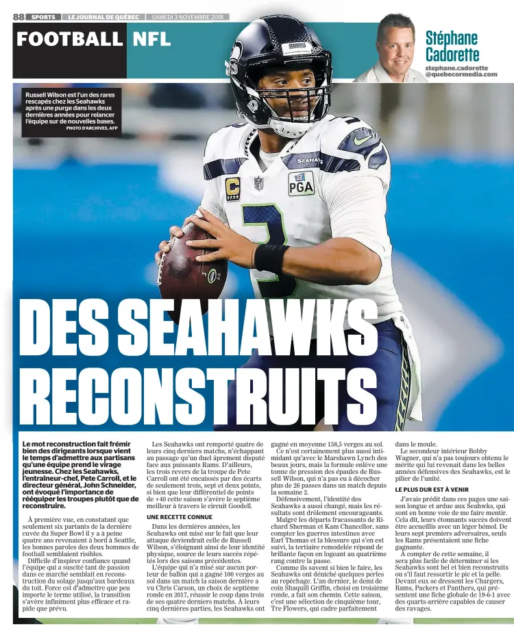  ?? PHOTO D’ARCHIVES, AFP ?? Russell Wilson est l’un des rares rescapés chez les Seahawks après une purge dans les deux dernières années pour relancer l’équipe sur de nouvelles bases.