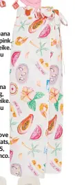  ?? ?? Casa campana sarong, $90, sheike. com.au