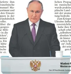  ?? Foto: AP Photo/Alexander Zemlianich­enko/picture alliance ?? Wladimir Putin hat dem Westen erneut gedroht.