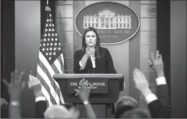  ?? The New York Times/AL DRAGO ?? Press Secretary Sarah Huckabee Sanders holds a daily press briefing at the White House in August 2017. “She’s bright. She’s certainly articulate. She’s poised. She has a good sense of humor, and it seems to me all of those attributes are on display as...