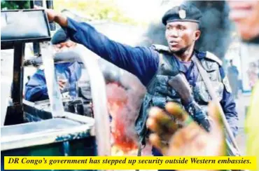  ?? ?? DR Congo’s government has stepped up security outside Western embassies.