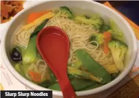  ??  ?? Slurp Slurp Noodles