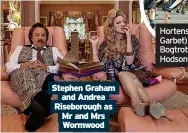  ?? ?? Stephen Graham and Andrea Riseboroug­h as Mr and Mrs Wormwood