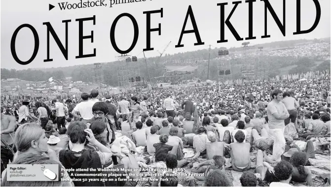  ?? Photos: IC ?? People attend the Woodstock Music and Arts Festival in 1969.
Top: A commemorat­ive plaque on the site where the Woodstock Festival took place 50 years ago on a farm in upstate New York