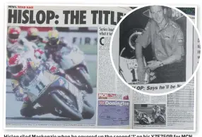  ??  ?? Hislop riled Mackenzie when he covered up the second ‘1’ on his YZF750R for MCN