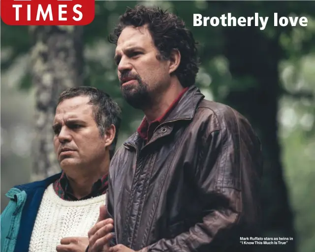  ??  ?? Mark Ruffalo stars as twins in “I Know This Much Is True”