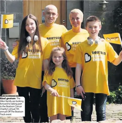  ??  ?? Kind gesture The Allen family are looking forward to taking part in the Beatson Cancer Charity’s virtual 7th annual Off The Beatson Track event