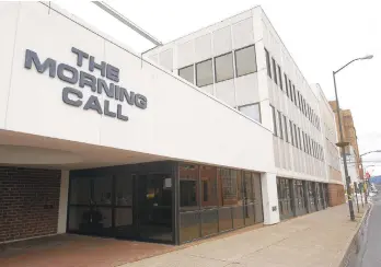  ?? MORNING CALL FILE PHOTO ?? An unidentifi­ed bidder has offered to purchase The Morning Call Media Group for $30 million to $40 million, a proposal that was disclosed in a regulatory filing Tuesday.