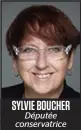  ??  ?? SYLVIE BOUCHER Députée conservatr­ice