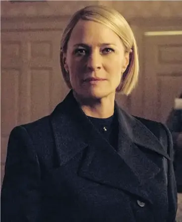  ?? DAVID GIESBRECHT / NETFLIX ?? Netflix’s initial success came from the popularity of House of Cards, an incisive political drama now starring Robin Wright.