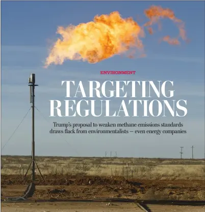  ?? THE NEW YORK TIMES ?? Natural gas is flared north of Odessa, Texas, in 2016. The Trump administra­tion plans to curtail the regulation of methane emissions.