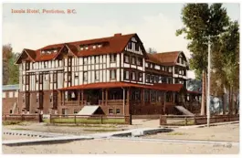  ?? To The Daily Courier ?? SFU DIGITIZED COLLECTION­S/Special
A postcard showing the Incola Hotel in all its former splendour. It’s one of 40 historical hotels in the B.C. Southern Interior that are featured in a new book.