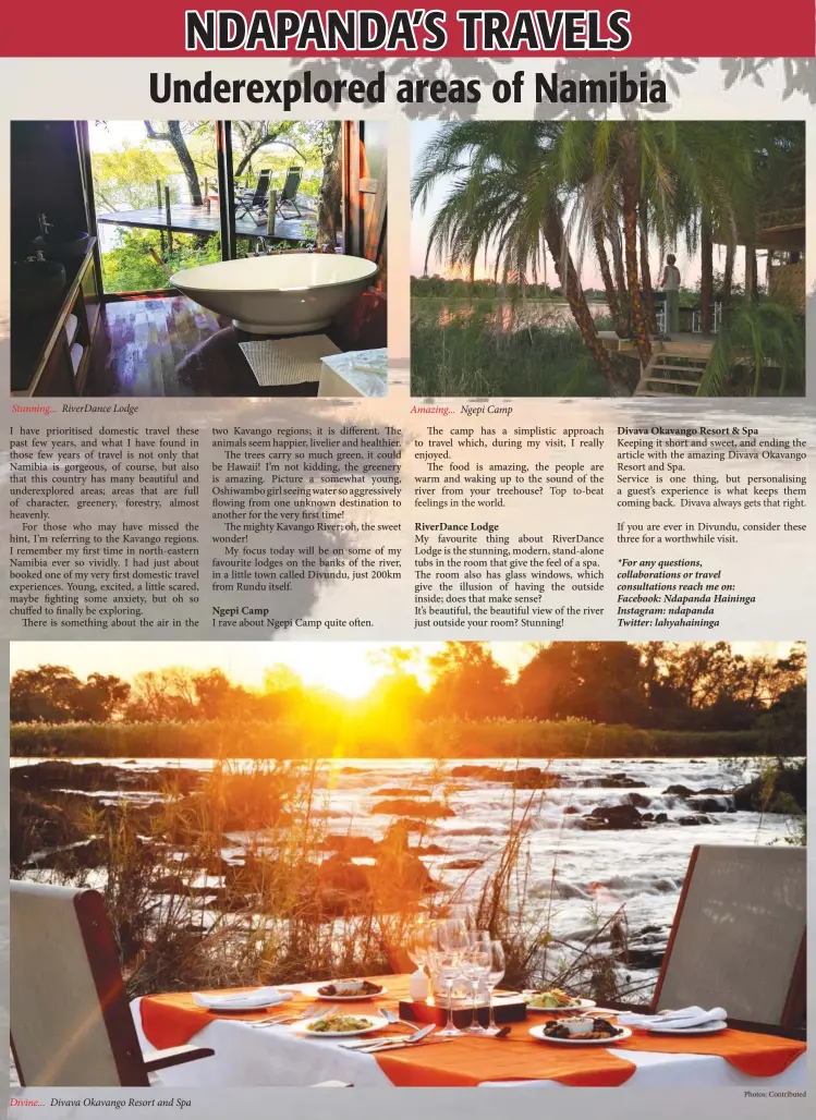  ?? Photos: Contribute­d ?? Divine... Divava Okavango Resort and Spa
Amazing... Ngepi Camp
