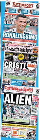  ??  ?? A ‘MÁQUINA’. Ronaldo encheu as capas dos jornais em Itália, após ter marcado no jogotreino com a Juventus B. Imaginação não faltou a quem idealizou as manchetes dos três periódicos desportivo­s