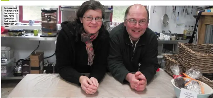  ??  ?? Dominic and Ali Leonard in the tea rooms they have opened at their organic holding in Co Laois