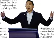  ?? Bild: David J Phillip/tt/ap ?? Presidenta­spiranten Andrew Yang.