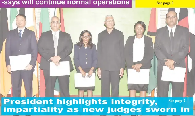  ?? (Ministry of the Presidency photo) ?? From left are Gino Persaud, Sandil Kissoon, Simone Morris-Ramlall, President David Granger, Damone Younge and Justice Deo Rishi Persaud after the swearing-in ceremony at State House yesterday.