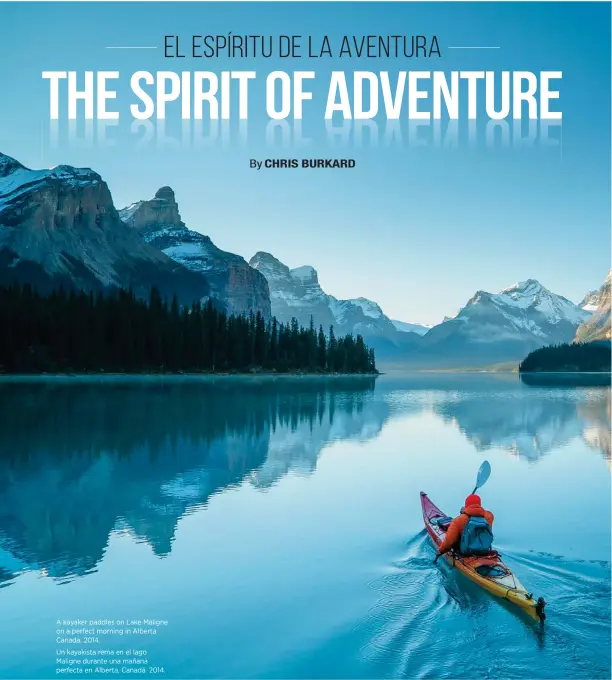  ??  ?? A kayaker paddles on Lake Maligne on a perfect morning in Alberta Canada. 2014. Un kayakista rema en el lago Maligne durante una mañana perfecta en Alberta, Canadá. 2014.