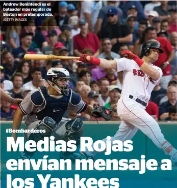  ?? /GETTY IMAGES ?? Andrew Benintendi es el bateador más regular de Boston en pretempora­da.