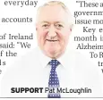  ??  ?? SUPPORT Pat Mcloughlin