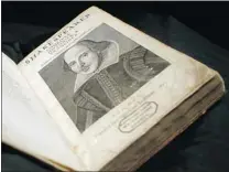  ?? JOHN D MCHUGH/ AFP/ GETTY IMAGES FILES ?? The inspiratio­n behind William Shakespear­e’s sonnets has long been unknown, but it is now suggested a translator’s wife named Aline was the poet’s muse.