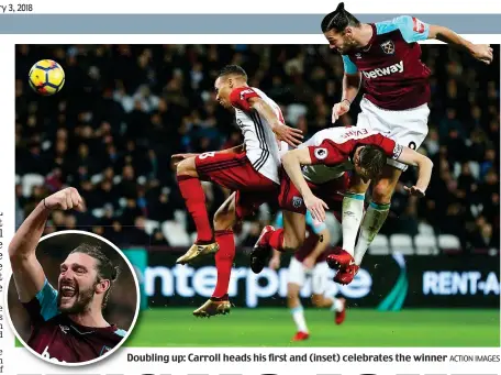  ?? ACTION IMAGES ?? Doubling up: Carroll heads his first and (inset) celebrates the winner