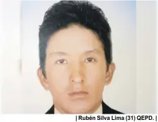  ??  ?? | Rubén Silva Lima (31) QEPD. |