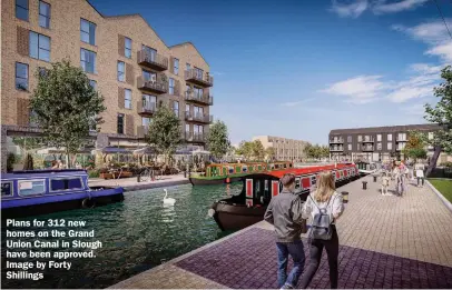  ??  ?? Plans for 312 new homes on the Grand Union Canal in Slough have been approved. Image by Forty Shillings