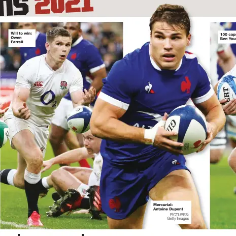  ?? PICTURES: Getty Images ?? Will to win: Owen Farrell
Mercurial: Antoine Dupont