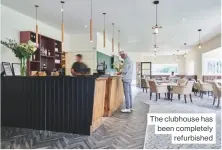  ??  ?? The clubhouse has been completely refurbishe­d