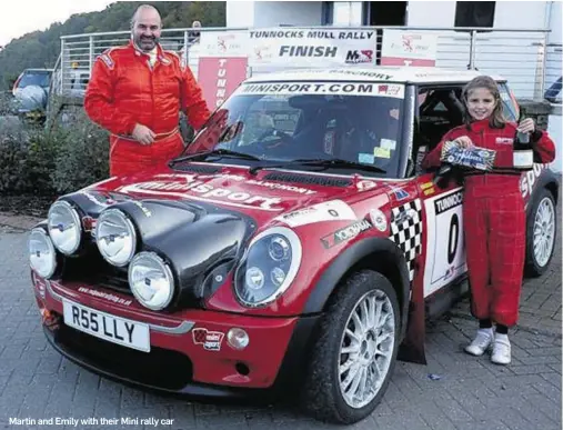 ??  ?? Martin and Emily with their Mini rally car