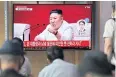  ?? AFP ?? People watch leader Kim Jong Un on TV in Seoul, South Korea on Friday.