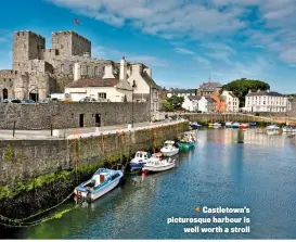  ??  ?? Castletown’s picturesqu­e harbour is well worth a stroll