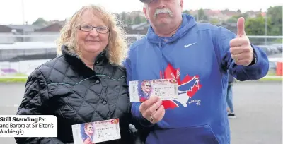  ??  ?? Still Standing Pat and Barbra at Sir Elton’s Airdrie gig