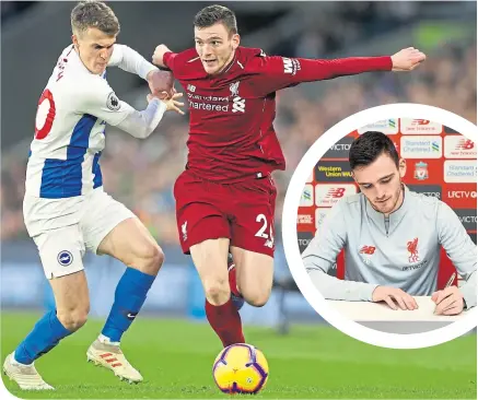  ??  ?? Andy Robertson helped Liverpool beat Brighton last Saturday before penning a new deal with the club