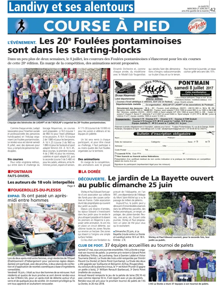  ??  ?? L’équipe des bénévoles de LADAPT et de l’ADULAP a organisé les 20e Foulées pontaminoi­ses. Shirley et Paul Edward ouvrent, pour la seconde fois, leur jardin au public. L’AS La Dorée a réuni 37 équipes à son tournoi de palets.