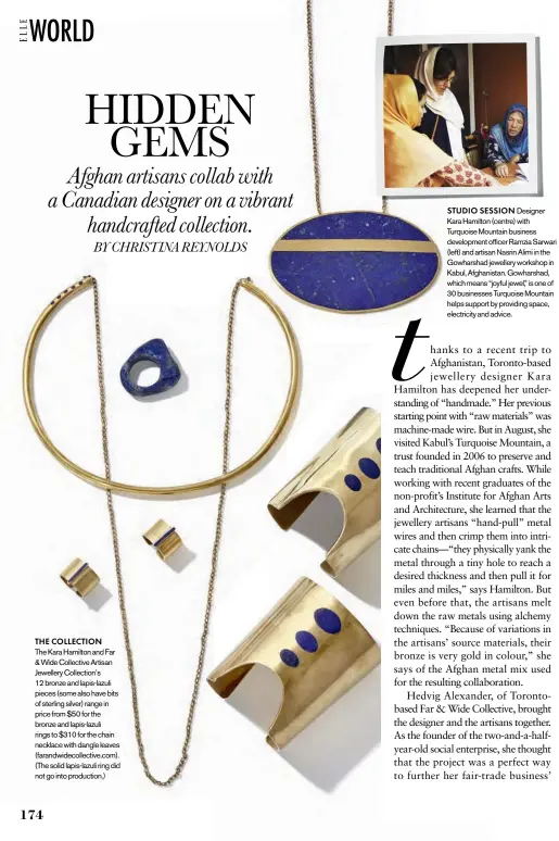 ??  ?? THE COLLECTION The Kara Hamilton and Far & Wide Collective Artisan Jewellery Collection’s 12 bronze and lapis-lazuli pieces (some also have bits of sterling silver) range in price from $50 for the bronze and lapis-lazuli rings to $310 for the chain...