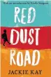  ??  ?? Jackie Kay’s Red Dust Road
