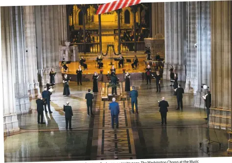  ??  ?? page, The Washington Chorus at the Music National Cathedral, photo Courtney Ruckman; opposite right,The Catherdal Choral Society at Washington The Borromeo String Quartet, photo Richard Bowditch; Center at Strathmore, photo The Washington Chorus