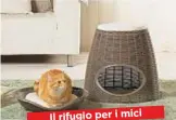  ??  ?? Il rifugio per i mici Pasha di Bama è adatto pure ai cani.