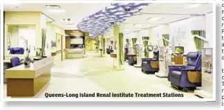  ??  ?? Queens-Long Island Renal Institute Treatment Stations