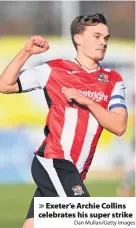  ?? Dan Mullan/Getty Images ?? Exeter’e Archie Collins celebrates his super strike