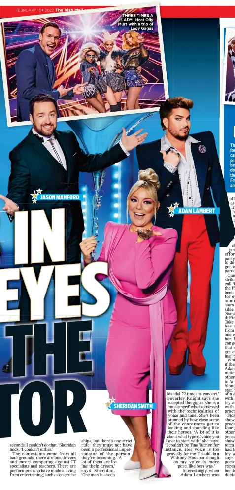  ?? ?? THREE TIMES A LADY: Host Olly Murs with a trio of Lady Gagas
SHERIDAN SMITH
ADAM LAMBERT