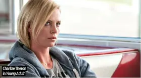  ?? ?? Charlize Theron in Young Adult